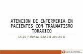 Clase 2 ATENCION DE ENFERMERIA EN PACIENTE CON TRAUMA DE TORAX.pptx