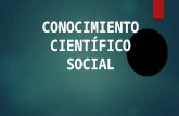 Conocimiento Científico Social