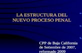La Estructura Del Nuevo Proceso Penal -Baja California Marzo 08