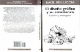 Bellucia Raul - El Diseño Grafico Y Su Enseñanza Capitulo 2 y 3