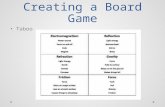 Creating a Board Game Taboo. Take a seat. Complete Do Now Just copy down the following questions for our next activity: Sólo tienes que copiar por las.