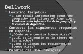 Bellwork  Learning Target(s): I can recall information about the geography and culture of Argentina. Puedo recordar información de la geografía y la cultura.