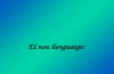 El nou llenguatge:. art i poesia El nou llenguatge: art i poesia.