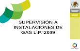 SUPERVISIÓN A INSTALACIONES DE GAS L.P. 2009. ÍNDICE 1.ANTECEDENTES 2.SUPERVISIÓN 2009 2.1 PROGRAMA 2009 2.1.1 Características 2.1.2 Programa 2.2 PEC.