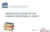 INDICIOS DE CALIDAD DE SUS PUBLICACIONES PARA LA ANECA JUNIO 2014.