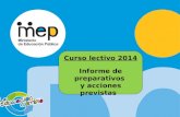 Curso lectivo 2014 Informe de preparativos y acciones previstas.