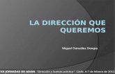 Miguel González Dengra XII JORNADAS DE ADIÁN. “Dirección y buenas práctica”. Cádiz, 6-7 de febrero de 2012.