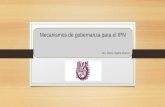 Mecanismos de gobernanza para el IPN Dra. Rocío Huerta Cuervo.