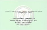 XXXVIII Congreso Nacional Ordinario de Contadores de Bolivia IV SEMINARIO NACIONAL Sede: Cobija Pando “Propuesta de Perfil de un Profesional Contable para.