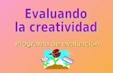 Programa de evaluación. JUSTIFICACIÓNEducación Infantil Infantil Potencial creativo Desarrollopsicológico del niño.