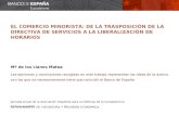 DEPARTAMENTO DE COYUNTURA Y PREVISIÓN ECONÓMICA EL COMERCIO MINORISTA: DE LA TRASPOSICIÓN DE LA DIRECTIVA DE SERVICIOS A LA LIBERALIZACIÓN DE HORARIOS.