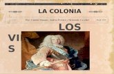 LOS VIRREINATOS LA COLONIA Por: Camilo Manzur, Andres Pereira y Hernando Cavelier - Desde 1535.