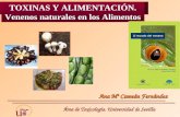 Área de Toxicología. Universidad de Sevilla TOXINAS Y ALIMENTACIÓN. Venenos naturales en los Alimentos Ana Mª Cameán Fernández.