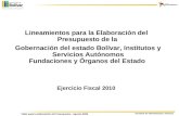 Taller para la elaboración del Presupuesto - Agosto 2009 Secretaría de Administración y Finanzas Lineamientos para la Elaboración del Presupuesto de la.