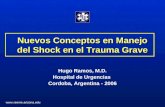 Www.reeme.arizona.edu Nuevos Conceptos en Manejo del Shock en el Trauma Grave Hugo Ramos, M.D. Hospital de Urgencias Cordoba, Argentina - 2006.