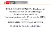 TELECONFERENCIA: Evaluación Internacional de la Estrategia Sanitaria Nacional de Inmunizaciones del Perú por la OPS. DIGEMID DIREMID/DEMID/AEM/EESS 20.