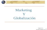 Marketing Y Globalización. Marketing Ante la Globalizacion 1.Elementos Culturales 2.Desarrollo Económico y Tecnológico 3.Estructura y acciones económico.