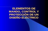 ELEMENTOS DE MANDO, CONTROL Y PROTECCIÓN DE UN DISEÑO ELÉCTRICO.
