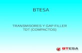 BTESA TRANSMISORES Y GAP FILLER TDT (COMPACTOS). ©2009 Broad Telecom, S.A.2 Vista frontal de los sistemas SISTEMA DE INTEMPERIE TIPO GAP FILLER CAPACIDAD.