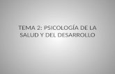 TEMA 2: PSICOLOGÍA DE LA SALUD Y DEL DESARROLLO. PSICOLOGÍA: ciencia que estudia los procesos mentales Es el estudio objetivo,mediante el empleo del método.