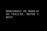 MANIOBRAS DE MANEJO DE TRAILER, MOTOR Y BOTE. Rodillos de apoyo Acople de fijación Guías de apoyo Manivela crique Manejo del trailer.