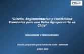 “Diseño, Reglamentación y Factibilidad Económica para una Bolsa Agropecuaria en Chile” RESULTADOS Y CONCLUSIONES Estudio preparado para Fundación Chile.