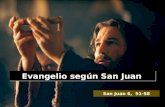 Evangelio según San Juan San Juan 6, 51-58 Lectura del Santo Evangelio según San Juan Gloria a ti, Señor.