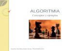 ALGORITMIA Conceptos y ejemplos Docente: Ana Milena Bueno Henao. PROGRAMACION I.