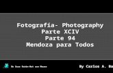 Fotografía- Photography Parte XCIV Parte 94 Mendoza para Todos No Usar Ratón-Not use Mouse By Carlos A. Bau By Carlos A. Bau.
