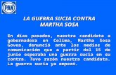 LA GUERRA SUCIA CONTRA MARTHA SOSA En días pasados, nuestra candidata a gobernadora en Colima, Martha Sosa Govea, denunció ante los medios de comunicación.