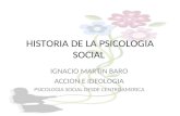 HISTORIA DE LA PSICOLOGIA SOCIAL IGNACIO MARTIN BARO ACCION E IDEOLOGIA PSICOLOGIA SOCIAL DESDE CENTROAMERICA.