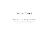 MONITORES Tecnicas De Programacion Francisco Del Rio Rodriguez.