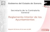 1 1 Secretaría de la Contraloría General Gobierno del Estado de Sonora. Benjamin Hill Sonora, 30 de marzo de 2005 Reglamento Interior de los Ayuntamientos.