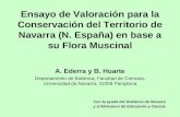 Ensayo de Valoración para la Conservación del Territorio de Navarra (N. España) en base a su Flora Muscinal A. Ederra y B. Huarte Departamento de Botánica,