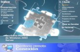 Escritorio Remoto de Windows 2003 Server 3. C liente Conectar Utilizar programa remoto Sesión y ventanas Rendimiento Recursos compartidos Programa de inicio.