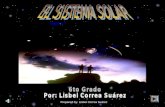 Prepared by: Lisbel Correa Suárez. Introducción Es difícil precisar el origen del Sistema Solar, pero los científicos creen que puede situarse hace unos.
