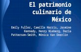 El patrimonio culinario de México Emily Fuller, Camille Harris, Jasmine Kennedy, Henry Nieberg, Daria Patterson-Smith, Mónica Van Deerlin.