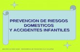 PREVENCION DE RIESGOS DOMESTICOS Y ACCIDENTES INFANTILES BEATRIZ ALTABA SANZ. ENFERMERA DE PEDIATRIA E.A.P ALCAÑIZ.