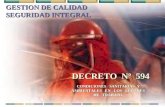 GESTION DE CALIDAD SEGURIDAD INTEGRAL DECRETO Nº 594 CONDICIONES SANITARIAS Y AMBIENTALES EN LOS LUGARES DE TRABAJO.