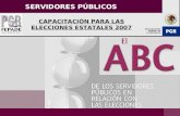 PROCURADURÍA GENERAL DE LA REPÚBLICA SERVIDORES PÚBLICOS CAPACITACIÓN PARA LAS ELECCIONES ESTATALES 2007.