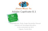 Adobe Captivate 8.1 Preparado por: Profa. Angie Hernández Merced Maestra de Tecnología Educativa 14 de noviembre de 2014 Caguas, Puerto Rico.