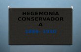 HEGEMONÍA CONSERVADORA 1886- 1930. LA REPÚBLICA CONSERVADORA O Predominio de las ideas y de los hombres del partido conservador en el gobierno. Cuarenta.