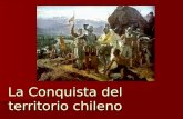 La Conquista del territorio chileno. El Perfil del Conquistador.