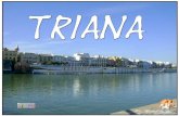 El Barrio de Triana es uno de los más emblemáticos y tradicionales de Sevilla. Triana es mucho más que un barrio común de la ciudad, Triana es un barrio.