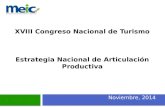 XVIII Congreso Nacional de Turismo Estrategia Nacional de Articulación Productiva Noviembre, 2014.