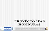 PROYECTO IPAS HONDURAS DIRECCIÓN GENERAL DE PROPIEDAD INTELECTUAL DIRECCIÓN GENERAL DE PROPIEDAD INTELECTUAL.
