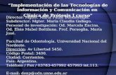 “Implementación de las Tecnologías de Información y Comunicación en Clínica de Prótesis I curso” Director: Mgter. María Paula Buomtempo. Subdirector: Mgter.