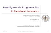 11 Feb. 2011 César Vaca Rodríguez, Dpto. de Informática, UVa 1 Paradigmas de Programación 2. Paradigma Imperativo Departamento de Informática Universidad.