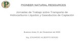 Jornadas de Trabajo sobre Transporte de Hidrocarburos Líquidos y Gasoductos de Captación Buenos Aires 21 de Diciembre de 2005 Ing. EDUARDO ALBERTO BOSIO.