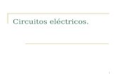 1 Circuitos eléctricos.. 2. Circuitos de corriente continua Circuito eléctrico Es la asociación de elementos conductores que hace posible la circulación.